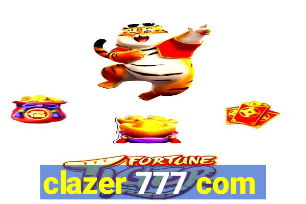 clazer 777 com